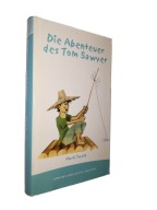 DIE ABENTEUER DES TOM SAWYER - Mark Twain (2005)