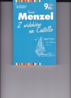 Z WIDOKIEM NA CASTELLO Iwona Menzel