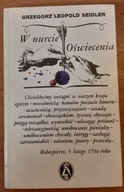 W NURCIE OŚWIECENIA Grzegorz Leopold Seidler