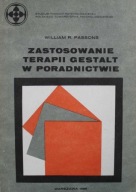 Zastosowanie terapii gestalt w poradnictwie William R. Passons UNIKAT