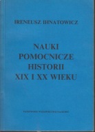 Nauki pomocnicze historii XIX i XX wieku ; jak nowa