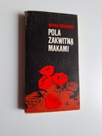 Pola zakwitną makami Witold Kozłowski