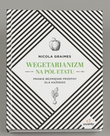 Wegetarianizm na pół etatu Nicola Graimes