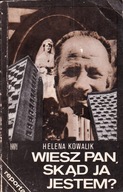 Wiesz Pan, Skąd Ja Jestem ? H Kowalik