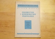Osadnictwo i budownictwo prapolskie - Witold Hensel