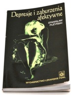 Depresje i zaburzenia afektywne Stanisław Pużyński