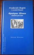 FRYDERYK CHOPIN Rosja Moskwa Lew Tołstoj Rubinstein Bełza muzyka koncert