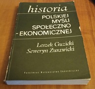 Historia polskiej myśli społeczno-ekonomicznej do 1914 Guzicki Żurawicki