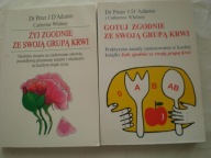 Żyj zgodnie ze swoją grupą krwi Gotuj zgodnie ze swoja grupa krwi D'Adamo