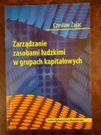 Zarządzanie zasobami ludzkimi w grupach kapitałowych Czesław Zając