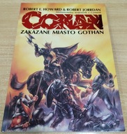 Robert E. Howard - Conan. Zakazane miasto Gothan
