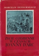 Życie codzienne w czasach Joanny d'Arc