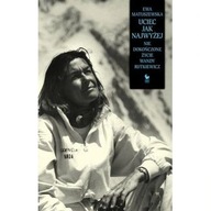 Wanda Rutkiewicz Uciec jak najwyżej Ewa Matuszewska ksiazka