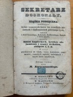 Sekretarz doskonały. Xsiążka podręczna - M. Korzeniowski - Wrocław 1835