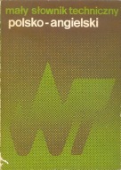 Mały słownik techniczny polsko-angielski Praca zbiorowa