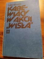 Kabewiacy w akcji Wisła Feliks. Sikorski