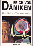 Oczy Sfinksa. Tajemnica piramid Erich von Daniken