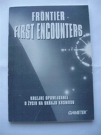 Frontier first encounters kolejne opowiadania o zyciu na skraju kosmosu