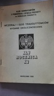 Wczoraj i dziś Trauguttowców wydanie okolicznościowe