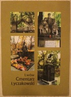 Lwów. Cmentarz Łyczakowski - UKRAINA, ROSJA, CZYSTA