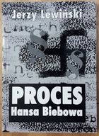J. Lewiński, Proces Hansa Biebowa, Warszawa 1999