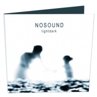 NOSOUND Lightdark (digipak) CD 2008