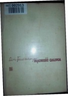 Lion Feuchtwanger Mądrość głupca albo śmierć i apoteoza J. J. Rousseau 1959