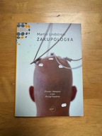 Martin Lindstrom - Zakupologia. Prawda i kłamstwa o tym, dlaczego kupujemy