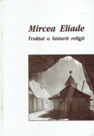 Traktat o historii religii Mircea Eliade