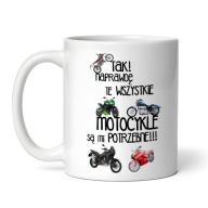 Kubek z motocyklami, Naprawdę te wszystkie motocykle są mi potrzebne 330ml