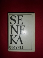 Seneka - Myśli Lucjusz Anneusz Seneka