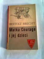 MATKA COURAGE I JEJ DZIECI - Bertolt Brecht