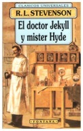 R.L. Stevenson EL DOCTOR JEKYLL Y MISTER HYDE