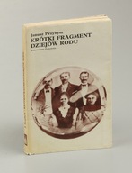 KRÓTKI FRAGMENT DZIEJÓW RODU. Janusz Przybysz