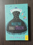 Marzenie w białe groszki Laurel Remington