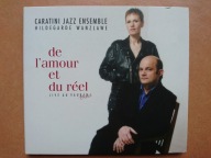Caratini Jazz Ensemble: De L'Amour Et Du Réel