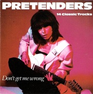 PRETENDERS Don't Get Me Wrong [CD] 1 Wydanie 1994 UNIKAT (14 tracks)