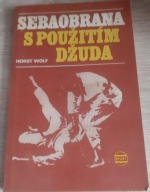 Sebaobrana s pouzitim dżuda Horst Wolf