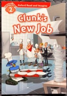 OXFORD READ AND IMAGINE: LEVEL 2: CLUNK'S NEW JOB
