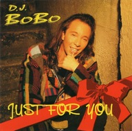 D.J. BoBo– Just For You- EX