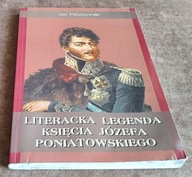 LITERACKA LEGENDA KSIĘCIA JÓZEFA PONIATOWSKIEGO - J. Paluszewski - stan DB