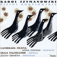 Pieśni Kurpiowskie Karola Szymanowskiego Cd w FOLII Unikat