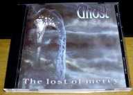 GHOST-The Lost Of Mercy / Renown (2014,Thrashing)