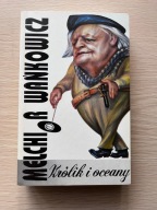 KRÓLIK I OCEANY - MELCHIOR WAŃKOWICZ