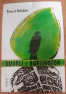 Umarli z Burlington Ryszard Kołodziej