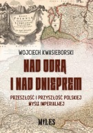 Nad Odrą i nad Dnieprem Wojciech Kwasieborski
