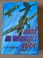 Atak na wysokości 4000 Dziennik Wojenny Niemieckiej Luftwaffe 1939 - 1945