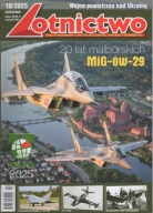 Lotnictwo 10/2025 20 lat MiG-ów-29 na ziemi malborskiej stan