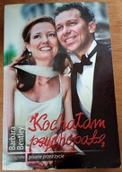 Kochałam psychopatę Barbara Bentley