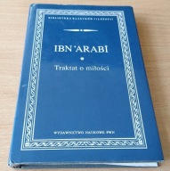 Traktat o miłości / Ibn Arabi Biblioteka Klasyków Filozofii